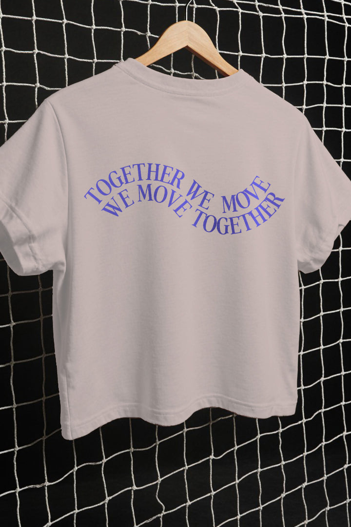 together we move cropped Tee