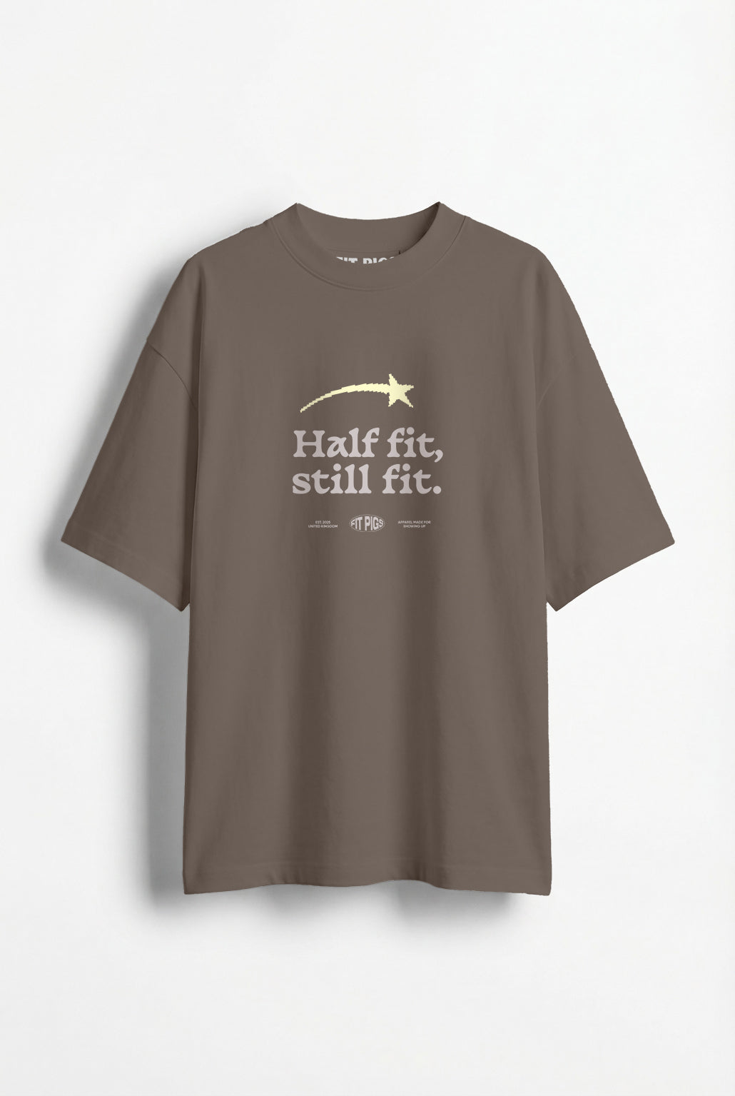Half Fit Still Fit Tee