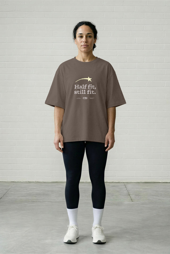 Half Fit Still Fit Tee