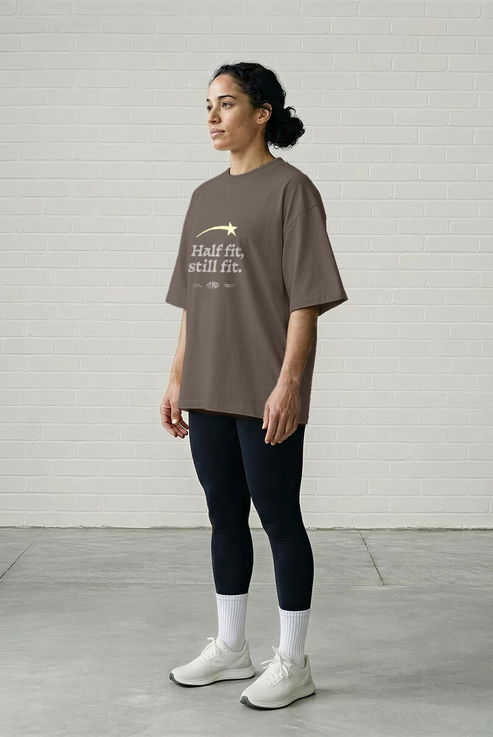 Half Fit Still Fit Tee