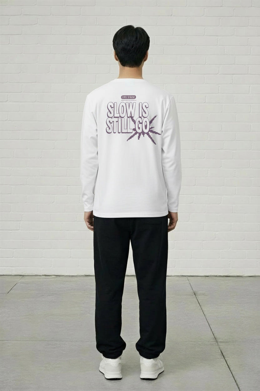 Slow Is Still Go Long Sleeve